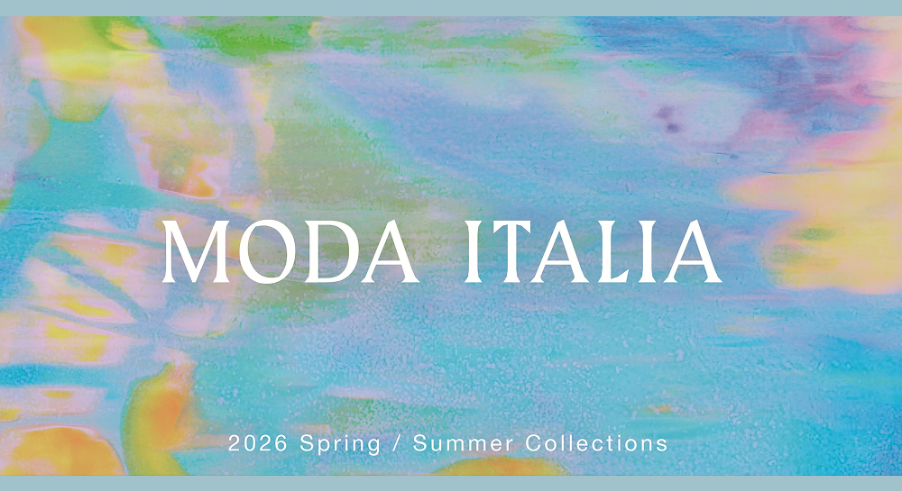 Mode in ItalyⅠMODA ITALIA｜2025年7月展のお知らせ
